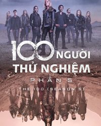 100 Người Thử Nghiệm (Phần 5)